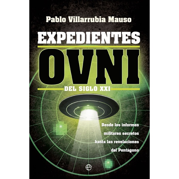 EXPEDIENTES OVNI DEL SIGLO XXI