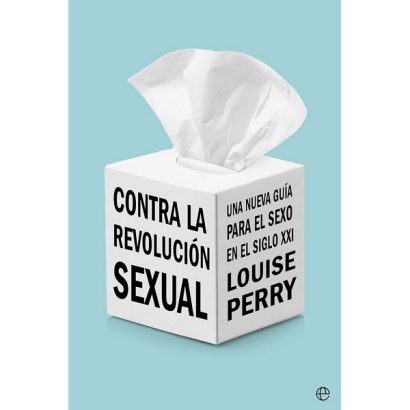 CONTRA LA REVOLUCION SEXUAL