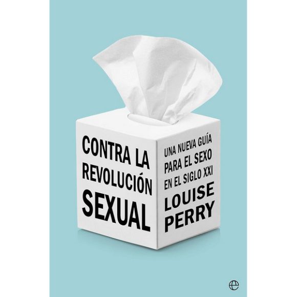 CONTRA LA REVOLUCION SEXUAL