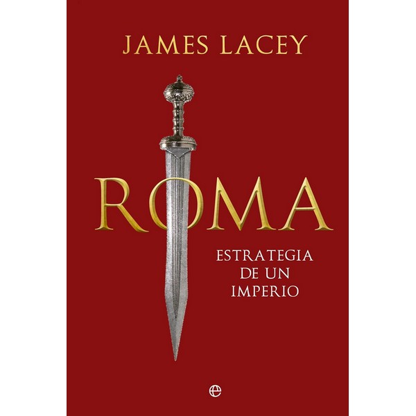 ROMA ESTRATEGIA DE UN IMPERIO