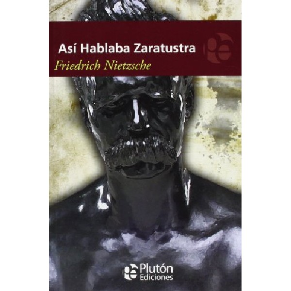 ASI HABLABA ZARATUSTRA