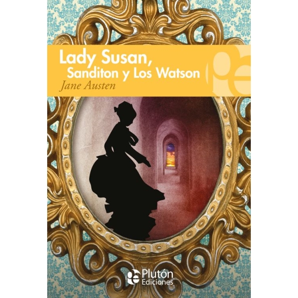 LADY SUSAN LOS WATSON Y SANDITON