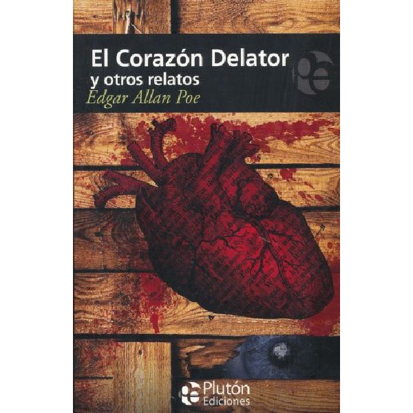 CORAZON DELATOR Y OTROS RELATOS