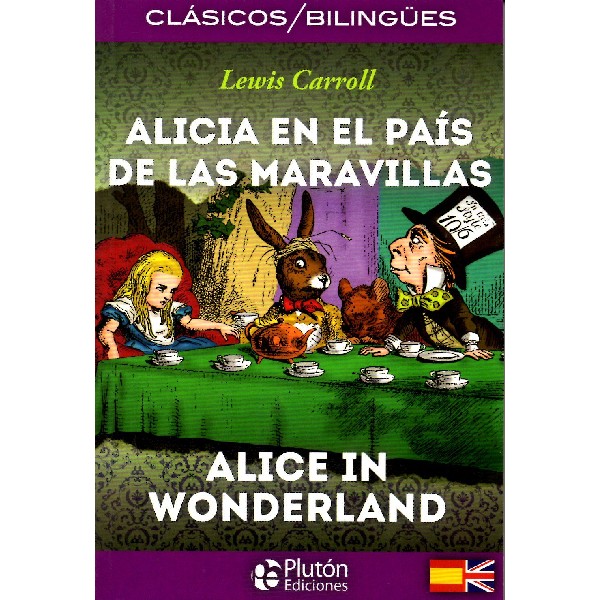 ALICIA EN EL PAIS DE LAS MARAVILLAS BILINGUE PLUTON