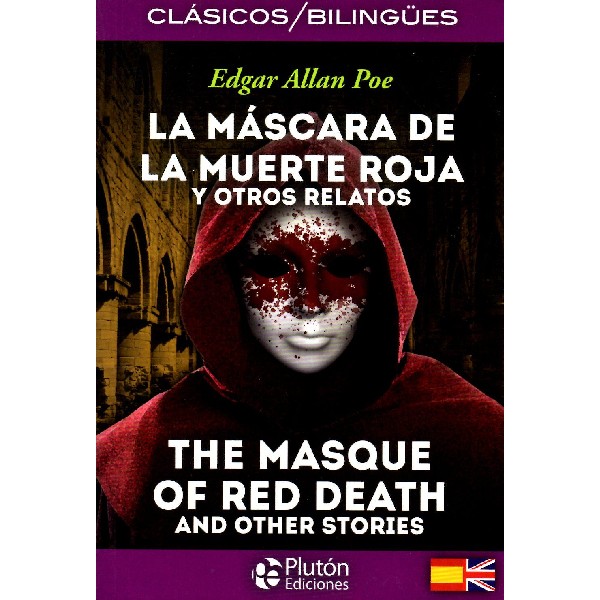 MASCARA DE LA MUERTE ROJA Y OTROS RELATOS BILINGUE PLUTON