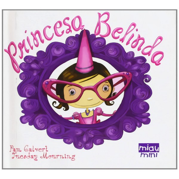 PRINCESA BELINDA (MIAU MINI)
