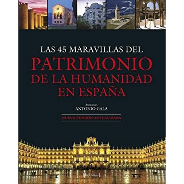 45 MARAVILLAS DEL PATRIMONIO DE LA HUMANIDAD EN ESPAÑA