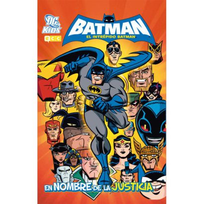 BATMAN EL INTREPIDO BATMAN EN NOMBRE DE LA JUSTICIA