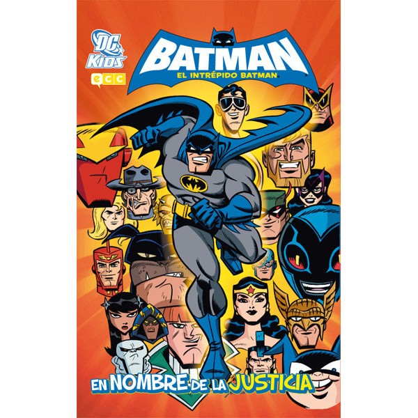 BATMAN EL INTREPIDO BATMAN EN NOMBRE DE LA JUSTICIA