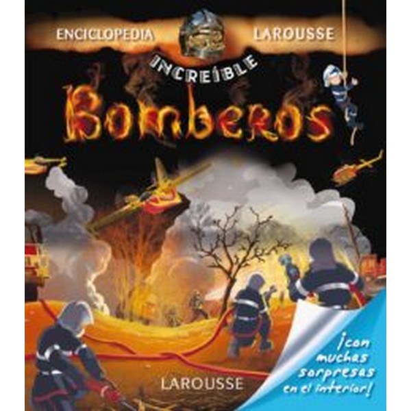 BOMBEROS (ENCICLOPEDIA INCREIBLE LAROUSSE)