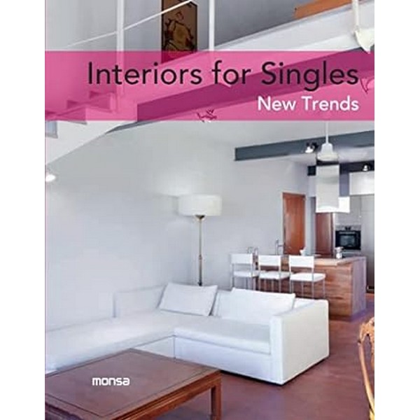 INTERIORS FOR SINGLES:NEW TRENDS, EDIC. BILINGUE