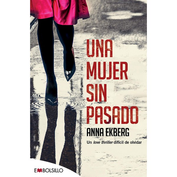 UNA MUJER SIN PASADO (EMBOLSILLO)