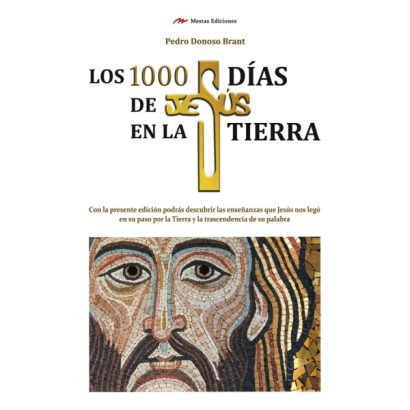 1000 DIAS DE JESUS EN LA TIERRA