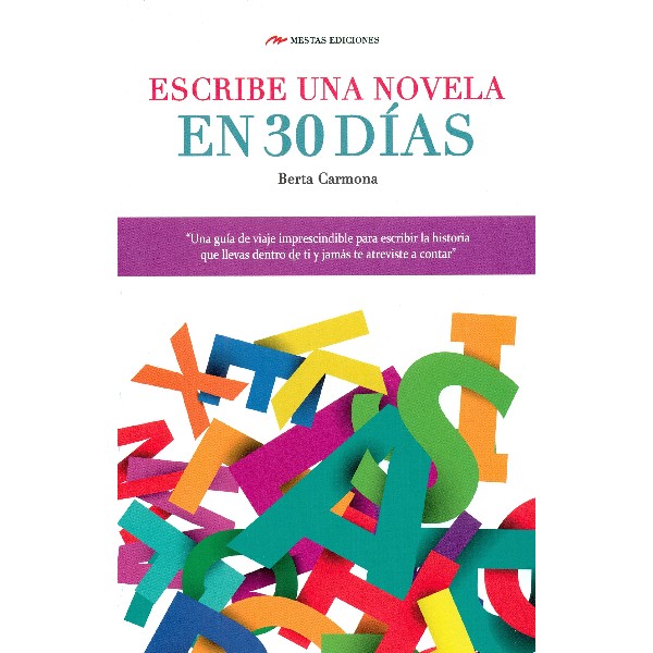 ESCRIBE UNA NOVELA EN 30 DIAS