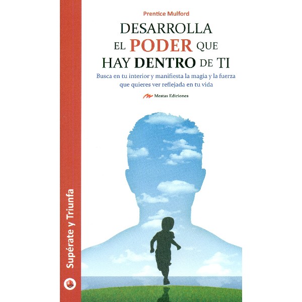 DESARROLLA EL PODER QUE HAY DENTRO DE TI