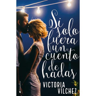 SI SOLO FUERA UN CUENTO DE HADAS