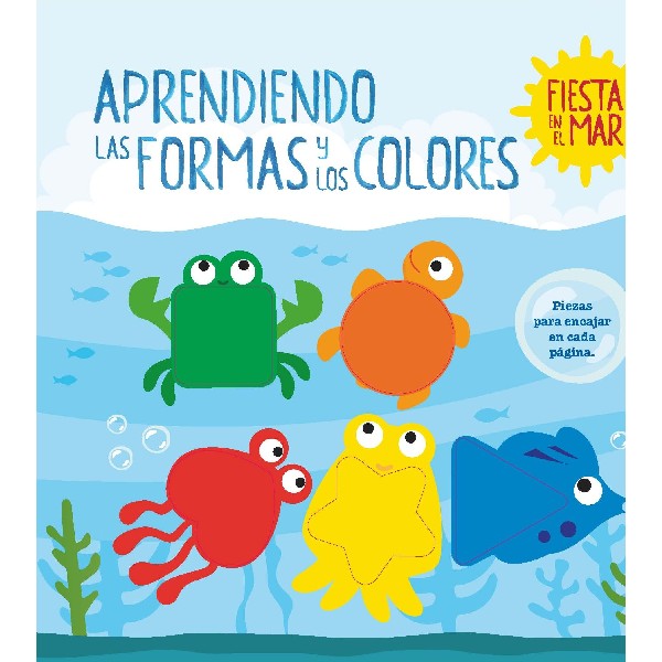 APRENDIENDO LAS FORMAS Y COLORES FIESTA EN EL MAR LIBRO ENCAJE