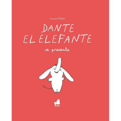 DANTE EL ELEFANTE SE PRESENTA