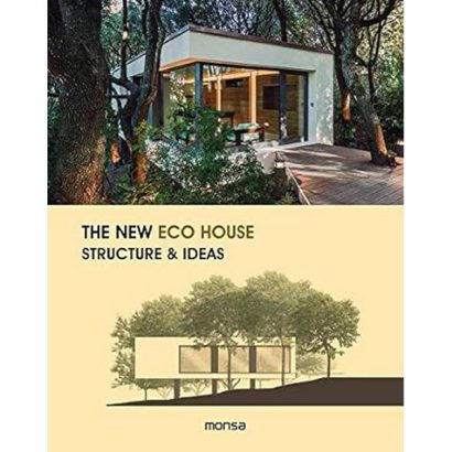 THE NEW ECO HOUSE: STRUCTURE AND IDEAS