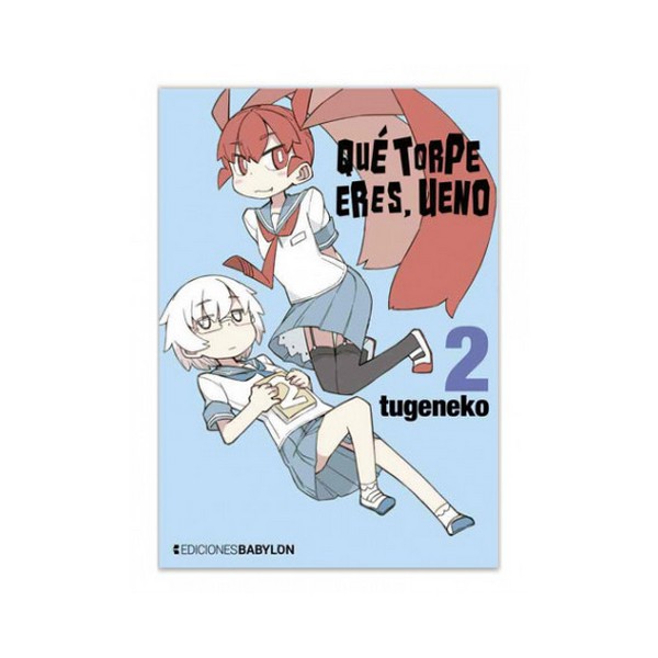 QUE TORPE ERES UENO 2