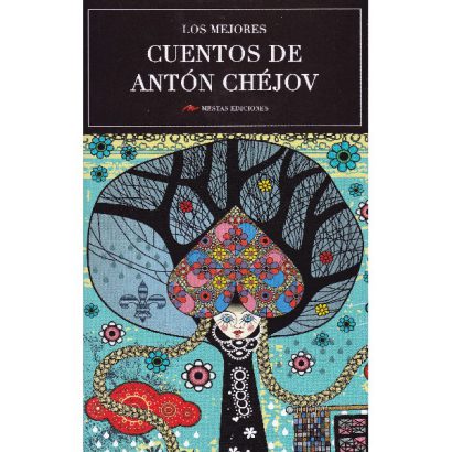 MEJORES CUENTOS DE ANTON CHEJOV