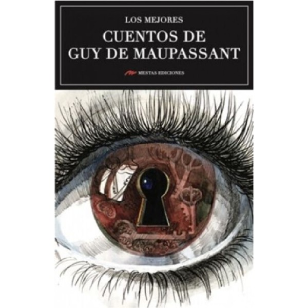 MEJORES CUENTOS DE GUY DE MAUPASSANT