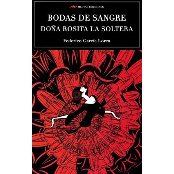 BODAS DE SANGRE DOÑA ROSITA LA SOLTERA