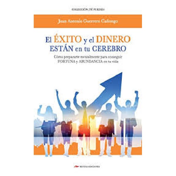 EXITO Y EL DINERO ESTAN EN TU CEREBRO