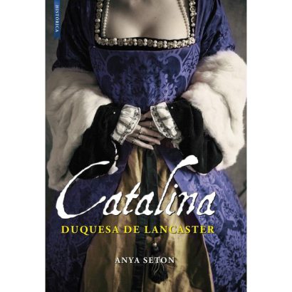 CATALINA, DUQUESA DE LANCASTER
