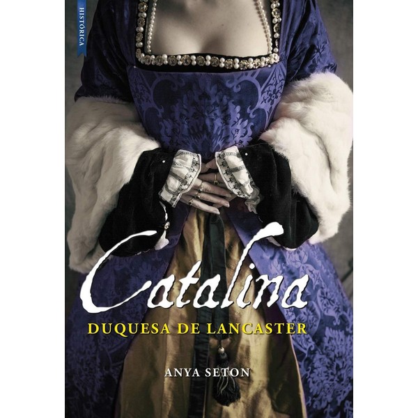 CATALINA, DUQUESA DE LANCASTER