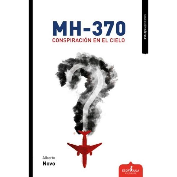 MH 370 CONSPIRACIÓN EN EL CIELO