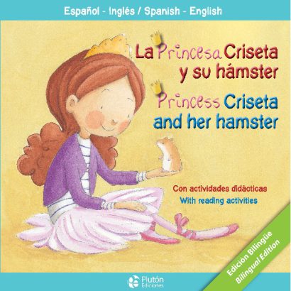 PRINCESA CRISETA Y SU HAMSTER BILINGUE