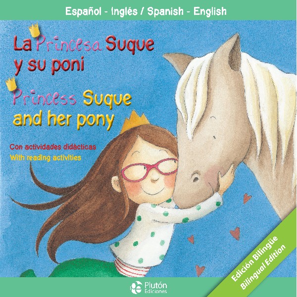 PRINCESA SUQUE Y SU PONI BILINGUE