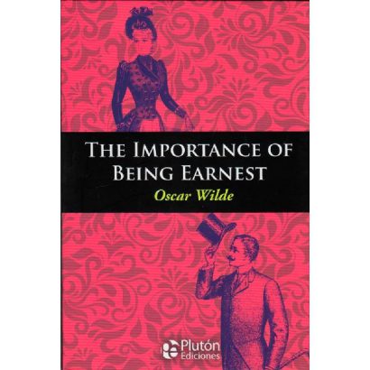 THE IMPORTANCE OF BEING EARNEST ENGLISH