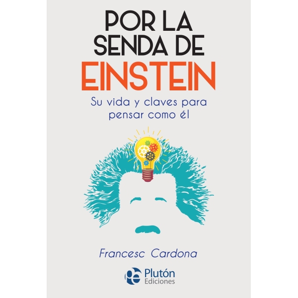 POR LA SENDA DE EINSTEIN