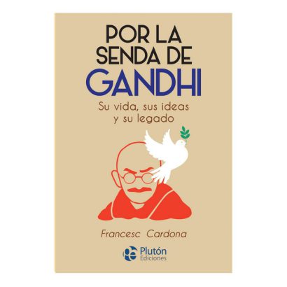 POR LA SENDA DE GANDHI