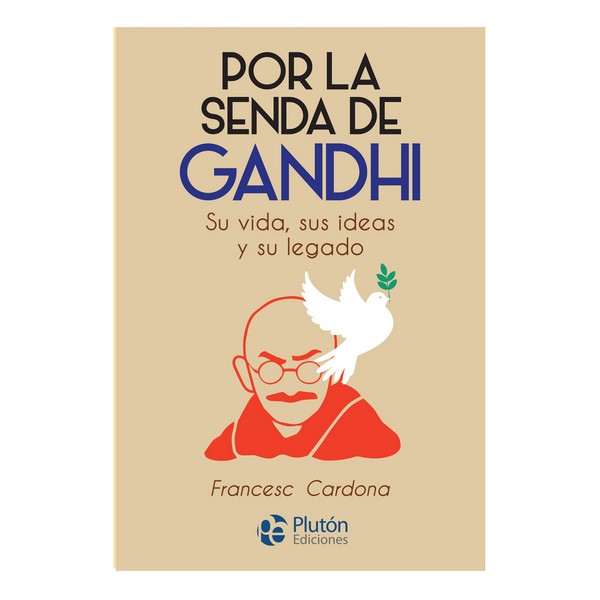 POR LA SENDA DE GANDHI