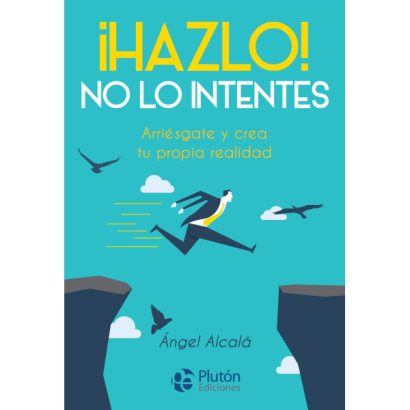 HAZLO NO LO INTENTES