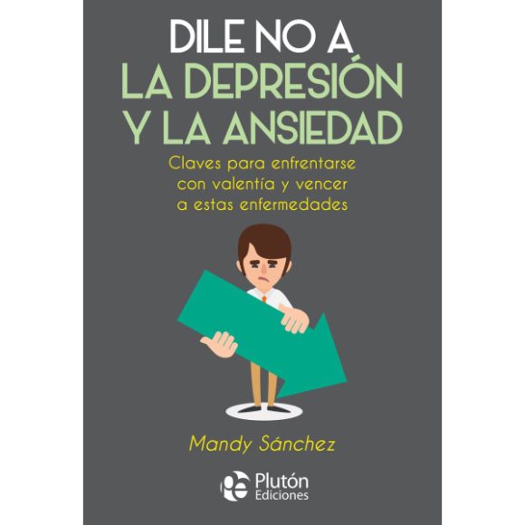 DILE NO A LA DEPRESION Y LA ANSIEDAD