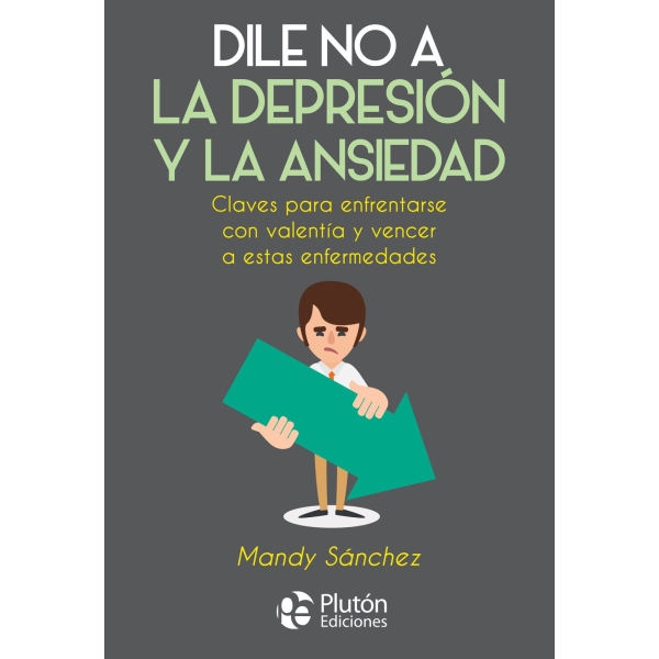 DILE NO A LA DEPRESION Y LA ANSIEDAD