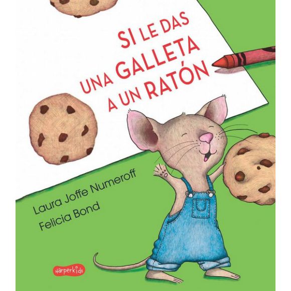SI LE DAS UNA GALLETA A UN RATON