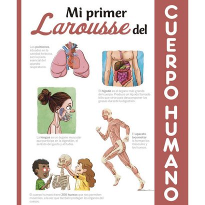 MI PRIMER LAROUSSE DEL CUERPO HUMANO