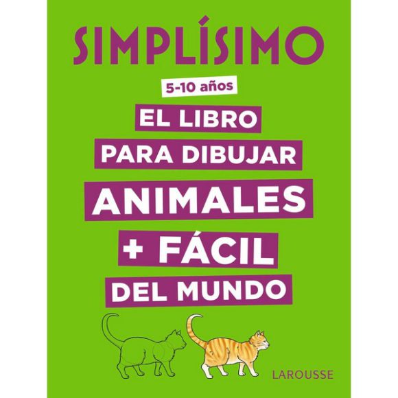 SIMPLÍSIMO EL LIBRO PARA DIBUJAR ANIMALES + FÁCIL DEL MUNDO