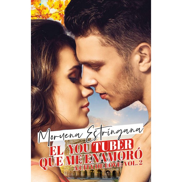 YOUTUBER QUE ME ENAMORO (A CITY OF LOVE 2)