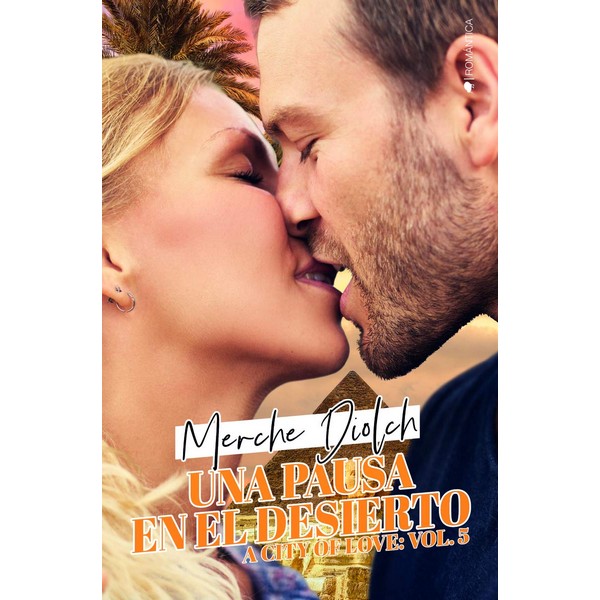 UNA PAUSA EN EL DESIERTO (A CITY OF LOVE 5)