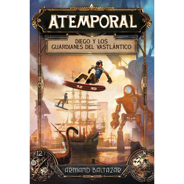 ATEMPORAL DIEGO Y LOS GUARDIANES DEL VASTLANTICO