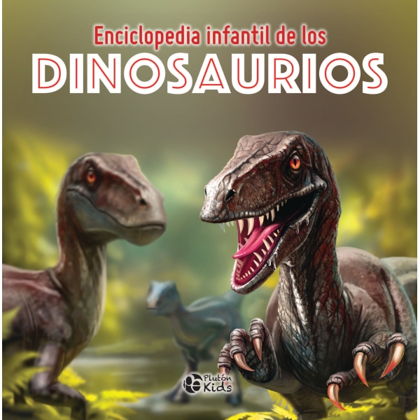 ENCICLOPEDIA INFANTIL DE LOS DINOSAURIOS
