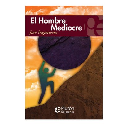 HOMBRE MEDIOCRE