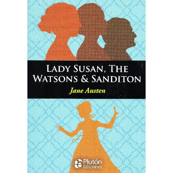 LADY SUSAN THE WATSON Y SANDITON ENGLISH