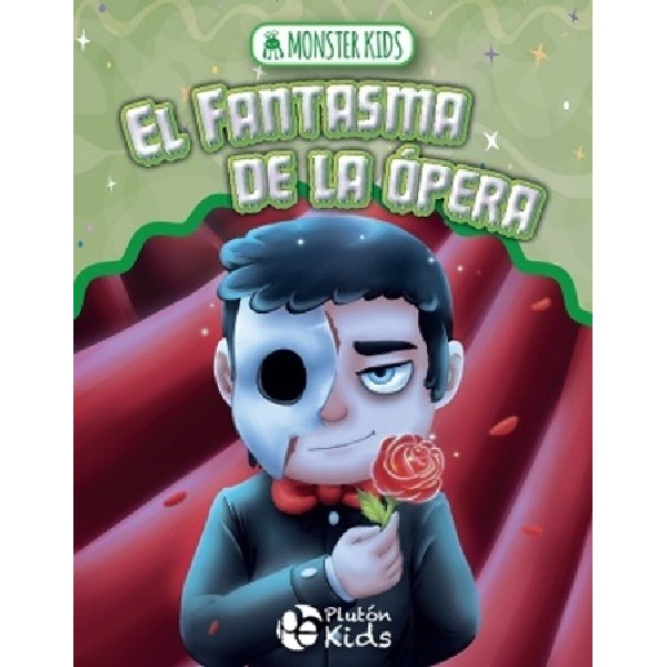 FANTASMA DE LA OPERA (MONSTER KIDS)